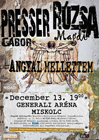 Angyal mellettem  Presser G�bor �s R�zsa Magdi koncertje Miskolcon, december&nbsp;13‑�n